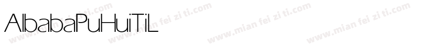 AlbabaPuHuiTi Light字体转换